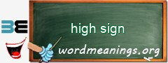 WordMeaning blackboard for high sign